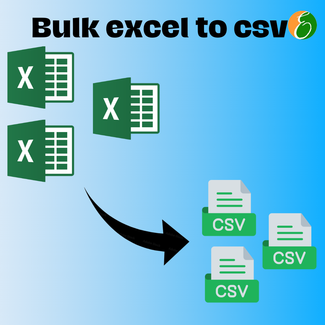 Bulk Excel to CSV Conversion: Convert Multiple Excel Files to CSV