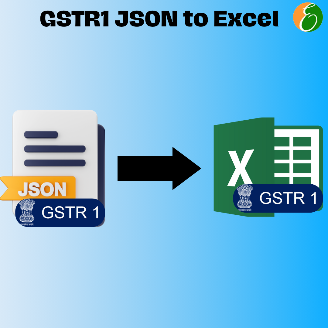 Instant GSTR-1 JSON to Excel Conversion: Simplify Your Tax Reporting